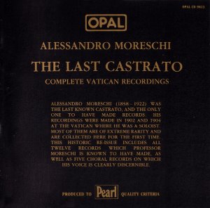 Alessandro Moreschi / The Last Castrato