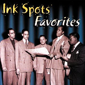Ink Spots / Favorites