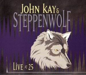 John Kay &amp; Steppenwolf ‎/ Live At 25 (2CD)