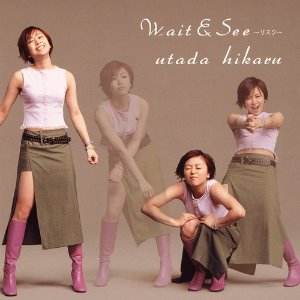 Utada Hikaru (우타다 히카루) / Wait &amp; See~リスク~ (SINGLE)