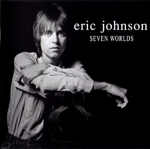 Eric Johnson / Seven Worlds