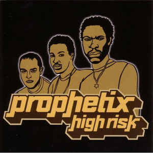 Prophetix / High Risk