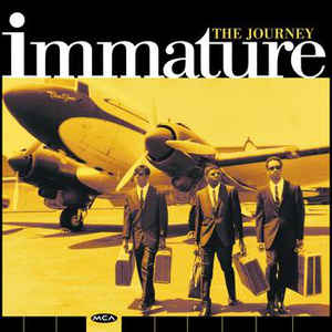 Immature / The Journey