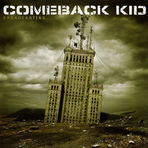 Comeback Kid / Broadcasting...