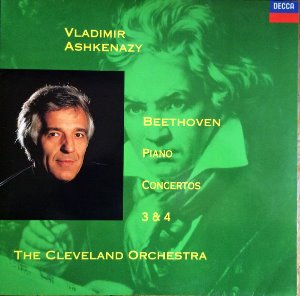 Vladimir Ashkenazy / Beethoven: Piano Concertos 3 &amp; 4