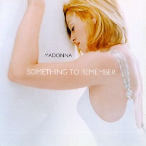 Madonna / Something to Remember
