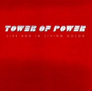 Tower Of Power ‎/ Live And In Living Color