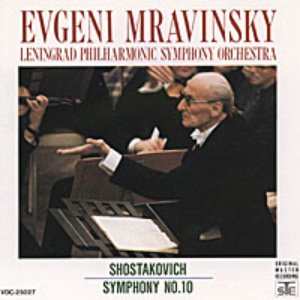 Evgeni Mravinsky / Shostakovich: Symphony No. 10