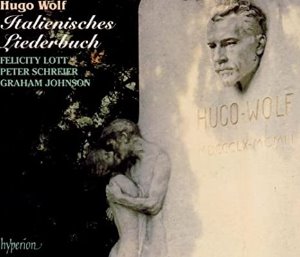 Graham Johnson, Peter Schreier, Felicty Lott / Hugo Wolf: Italienisches Liederbuch
