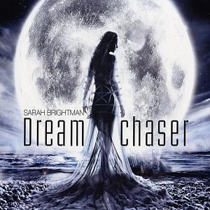 Sarah Brightman / Dreamchaser