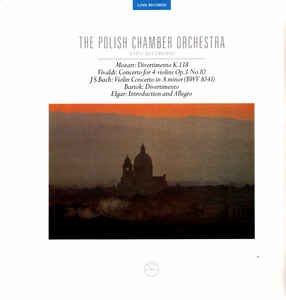 The Polish Chamber Orchestra / Mozart  / Vivaldi / Bach / Bartok / Elgar: A Live Recording