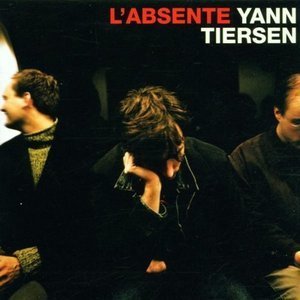 Yann Tiersen / L&#039;absente