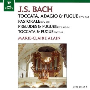 Marie-Claire Alain / Bach: Toccata, Adagio &amp; Fugue; Pastorale; Preludes &amp; Fugues; Toccata &amp; Fugue