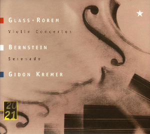 Gidon Kremer / Christoph von Dohnanyi / Leonard Bernstein / Glass, Rorem : Violin Concertos (DIGI-PAK)