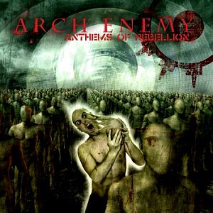 Arch Enemy / Anthems Of Rebellion (2CD, DIGI-PAK)