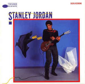 Stanley Jordan / Magic Touch