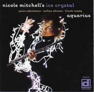 Nicole Mitchell&#039;s Ice Crystal / Aquarius