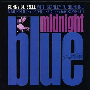 Kenny Burrell / Midnight Blue (RVG Edition)