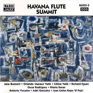 Jane Bunnett, Orlando &quot;Maraca&quot; Valle, Celine Valle / Havana Flute Summit