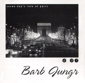 Barb Jungr / Seven Day&#039;s Love At Paris