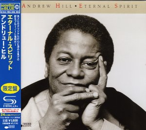 Andrew Hill / Eternal Spirit (SHM-CD)