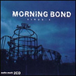 모닝 본드(Morning Bond) / Virus-X (CD+VCD)