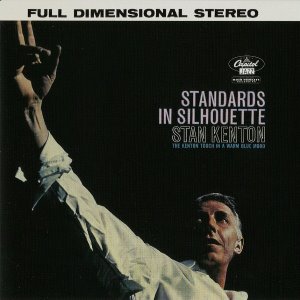 Stan Kenton / Standards In Silhouette