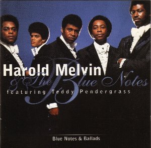 Harold Melvin And The Blue Notes (feat. Teddy Pendergrass) / Blue Notes &amp; Ballads