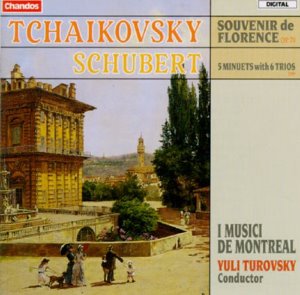 Yuli Turovsky / Tchaikovsky: Souvenir de Florence; Schubert: 5 Minuets with 6 Trios