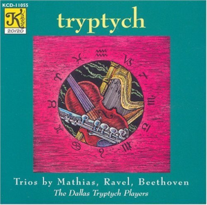 Dallas Tryptych Players / Trios By Mathias, Ravel, Beethoven