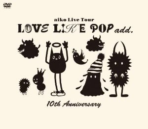 [DVD] Aiko (아이코) / aiko LOVE LIKE POP add. 10th Anniversary