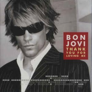 Bon Jovi ‎/ Thank You For Loving Me (SINGLE, 미개봉)