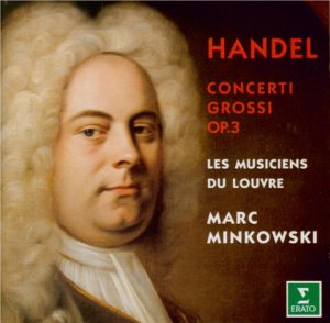Les Musiciens Du Louvre, Marc Minkowski / Handel: Concerti Grossi Op.3