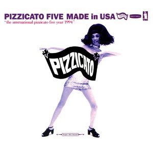 Pizzicato Five / Made In USA (DIGI-PAK)