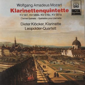 Dieter Klocker, Leopolder Quartett / Mozart: Klarinettenquintette (KV 581, KV 580b, KV 516c, KV 581a) Clarinet Quintets - Quintettes Pour Clarinette
