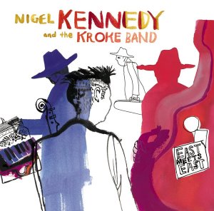 [LP] Nigel Kennedy / Nigel Kennedy &amp; the Kroke Band - East Meets East (180g, 2LP, 미개봉)
