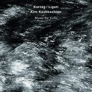 Kim Kashkashian / Kurtag &amp; Ligeti : Music for Viola