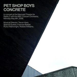 Pet Shop Boys / Concrete: In Concert At The Mermaid Theatre (2CD)