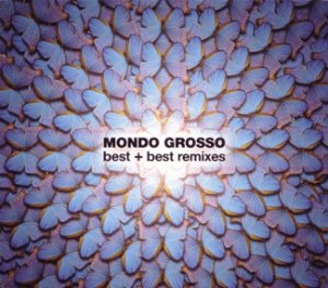 Mondo Grosso / Best + Best Remixes (2CD)