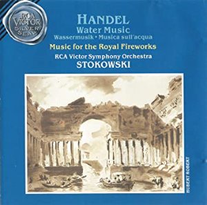 Leopold Stokowski / Handel: Water Music; Music for the Royal Fireworks