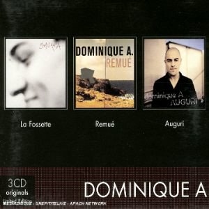 Dominique A. / La Fossette + Remue + Auguri (3CD)
