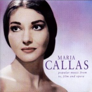 Maria Callas / Popular Music From TV, Film And Opera