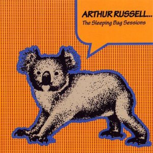 Arthur Russell / The Sleeping Bag Sessions