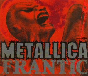 Metallica / Frantic (SINGLE)
