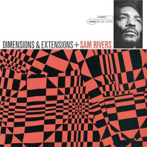 Sam Rivers / Dimensions &amp; Extensions (RVG Edition)