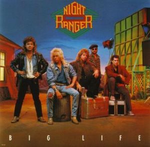 Night Ranger / Big Life