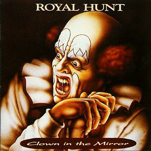 Royal Hunt / Clown In The Mirror