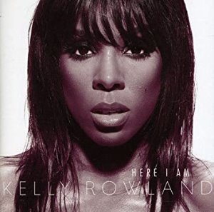 Kelly Rowland / Here I Am (International Version)