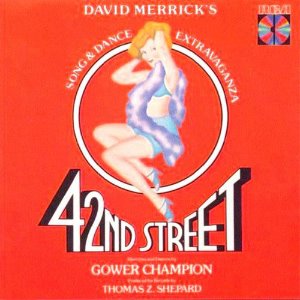 O.S.T. (David Merrick, Thomas Z. Shepard) / 42nd Street (1980 Original Broadway Cast)