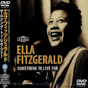 [DVD] Ella Fitzgerald / Something To Live For